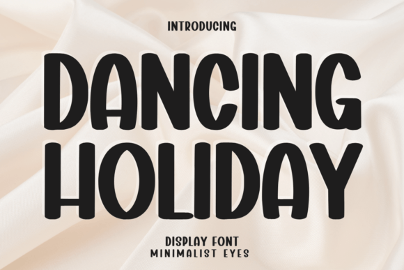 Dancing Holiday: A Playful Display Font for Editorial Design