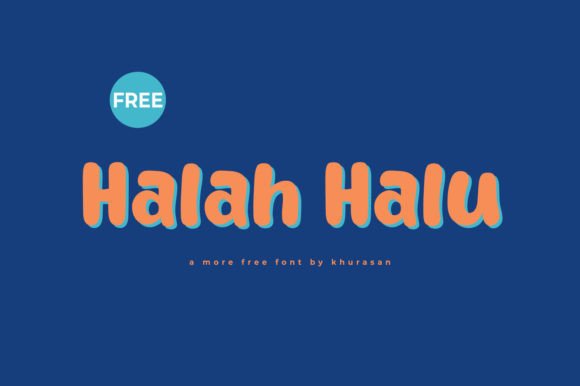 Halah Halu: A Cute Modern Font for Campaign Headlines and Branding Work