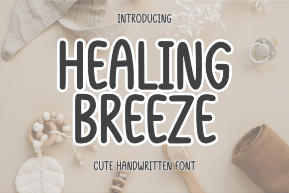 Healing Breeze Font: A Handwritten Display Typeface for Creatives