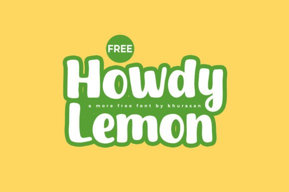 Howdy Lemon: A Modern Cute Display Font for Campaign Design