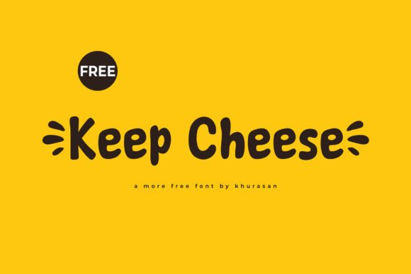 Keep Cheese: A Versatile Freebies Font for Creative Projects