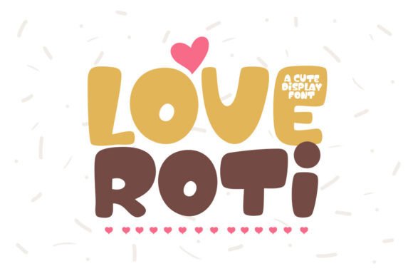 Love Roti Display Font for Handmade Product Labels and Creative Branding
