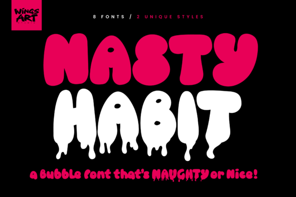 Nasty Habit: A Bubble Font Ready to Burst